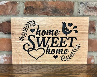 Home Sweet Home sign - Oak