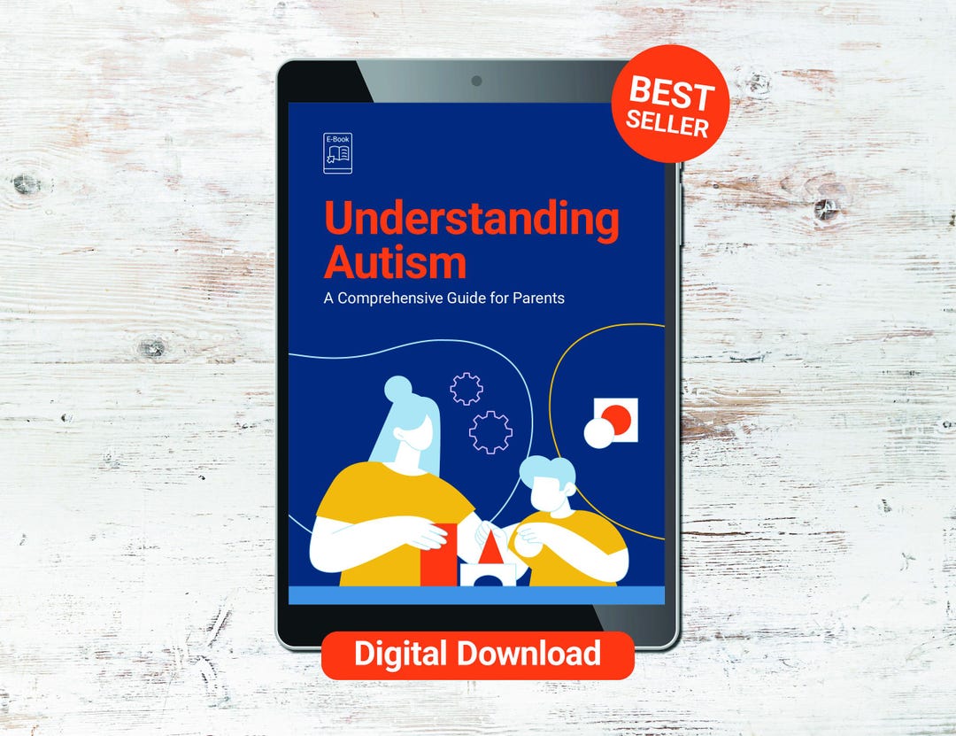 Understanding Autism: A Comprehensive Guide for Parents (digital ...