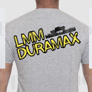 LMM Duramax DTF Transfer. Ready to Press. Duramax Shirt. Duramax DTF Print. Chevrolet lmm Duramax.