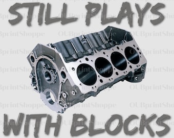 Still Plays With Blocks DTF Transfer. Ready to Press. Mechanic Shirt Design. Men&#39;s and Women&#39;s TShirt DTF Print ONLY-no shirt!