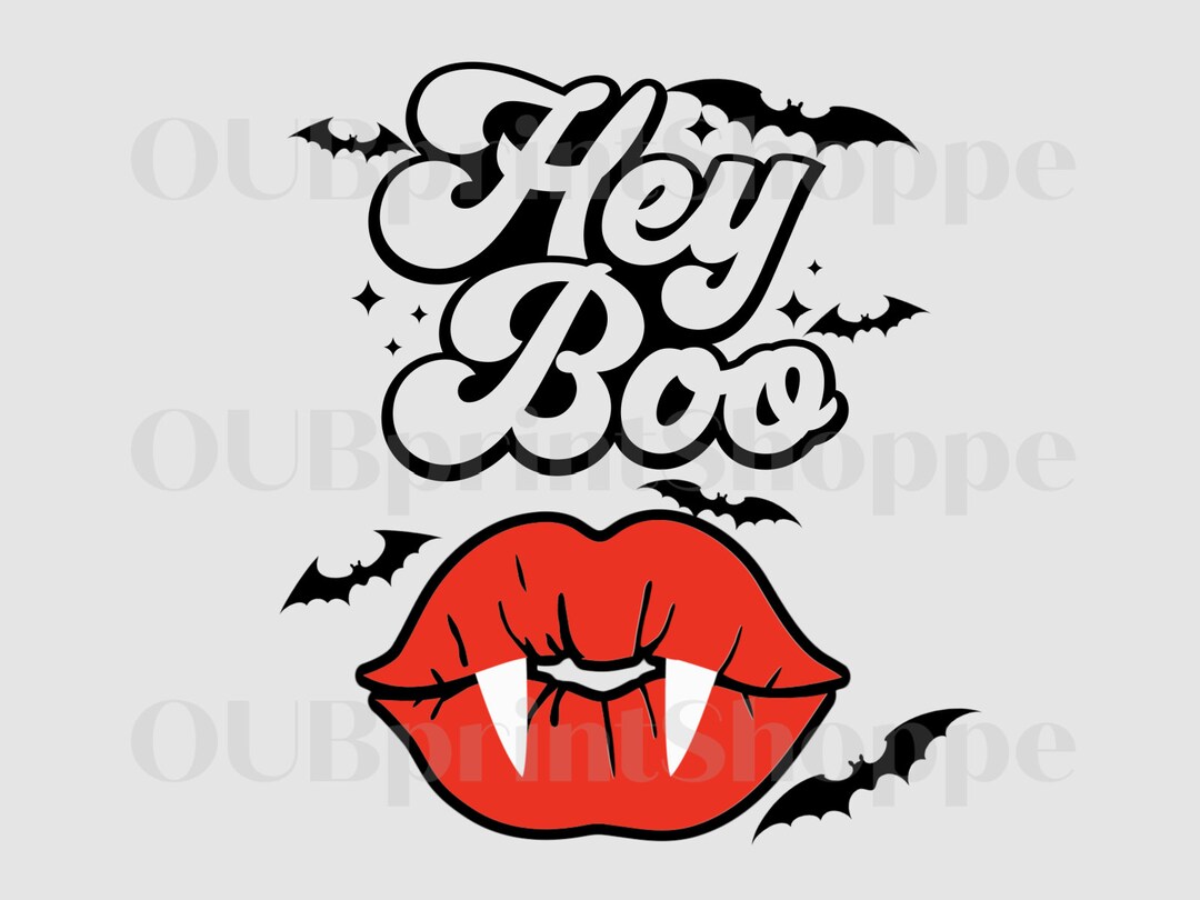 Hey Boo DTF Transfer. Ready to Press. Halloween Vampire Lips Print With ...