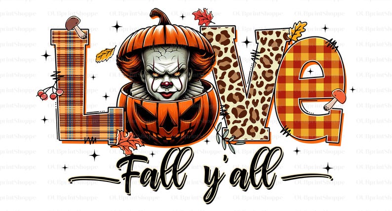 May include: A Halloween-themed graphic with the word "LOVE" in a mix of plaid and leopard print. The letter "O" features a pumpkin with a scary clown face. The phrase "Fall y'all" is written below.