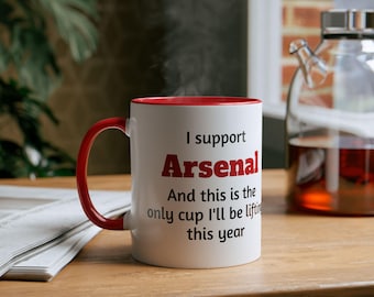 Arsenal Fan Mug, Funny Football Banter Gift