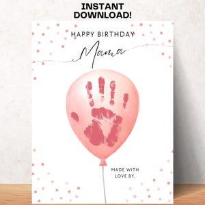 Alles Gute zum Geburtstag Mom Craft Handabdruck Luftballons DIY Mom Geburtstagskarte Printable Kleinkind Aktivität Mama Mommy Footprint Art Mom Geschenk von Kindern