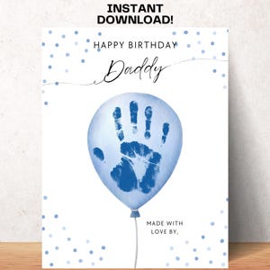 Happy Birthday Dad Craft Handabdruck Luftballons DIY Dad Geburtstagskarte Printable Kleinkind Aktivität Dada Daddy New Dad Geschenk von Kids Footprint Art