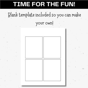 May include: A printable blank template with four squares, perfect for creating your own fun projects. The text "TIME FOR THE FUN!" and "Blank template included so you can make your own!" is at the top of the page.