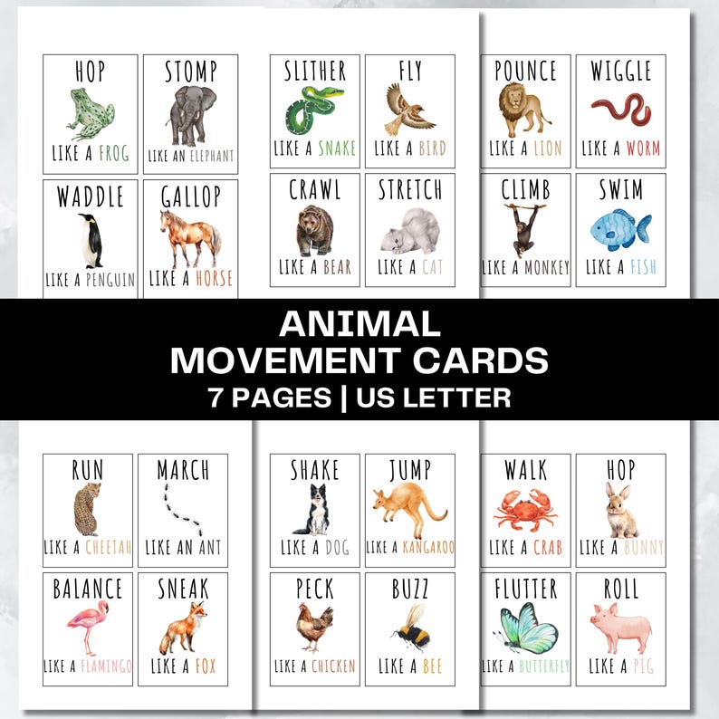 May include: A set of printable animal movement cards featuring colorful illustrations of animals and their corresponding movements. The cards include actions like hop, stomp, slither, fly, pounce, wiggle, waddle, gallop, crawl, stretch, climb, swim, run, march, shake, jump, walk, balance, sneak, peck, buzz, flutter, and roll. The cards are designed for use in a classroom or at home.