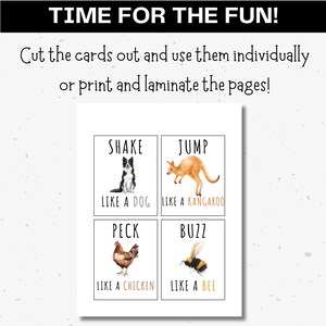 May include: Four printable cards with animal illustrations and instructions to shake like a dog, jump like a kangaroo, peck like a chicken, and buzz like a bee.  The cards are white with black text and colorful illustrations.