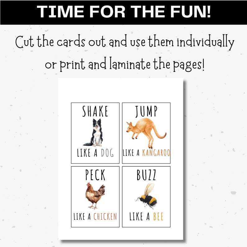 May include: Four printable cards with animal illustrations and instructions to shake like a dog, jump like a kangaroo, peck like a chicken, and buzz like a bee.  The cards are white with black text and colorful illustrations.