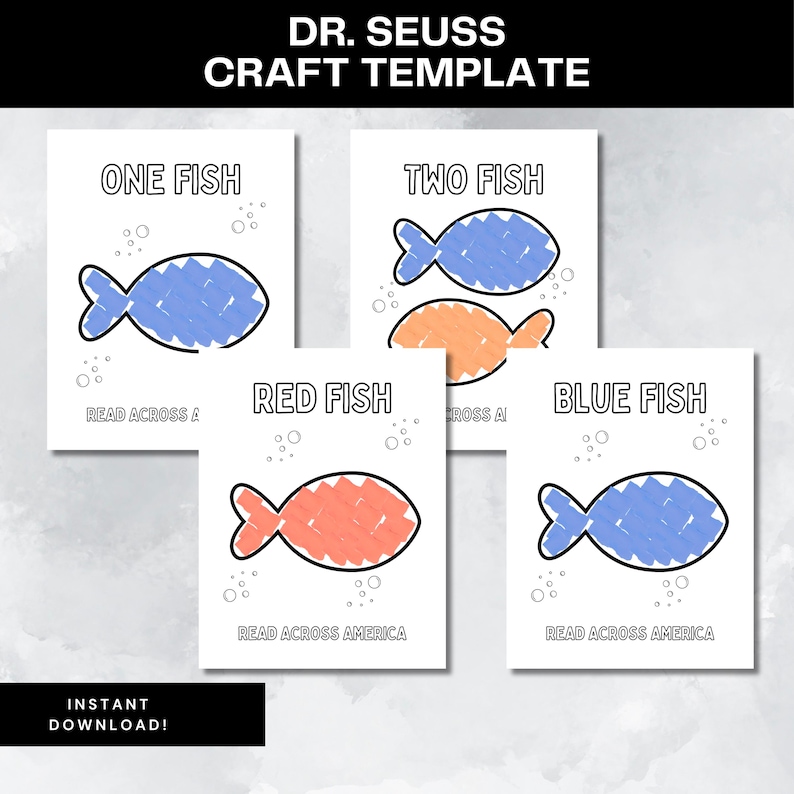 May include: Four printable Dr. Seuss craft templates. Each template features a fish illustration in blue, orange, and red, with the words "One Fish", "Two Fish", "Red Fish", and "Blue Fish". The phrase "Read Across America" is also included.