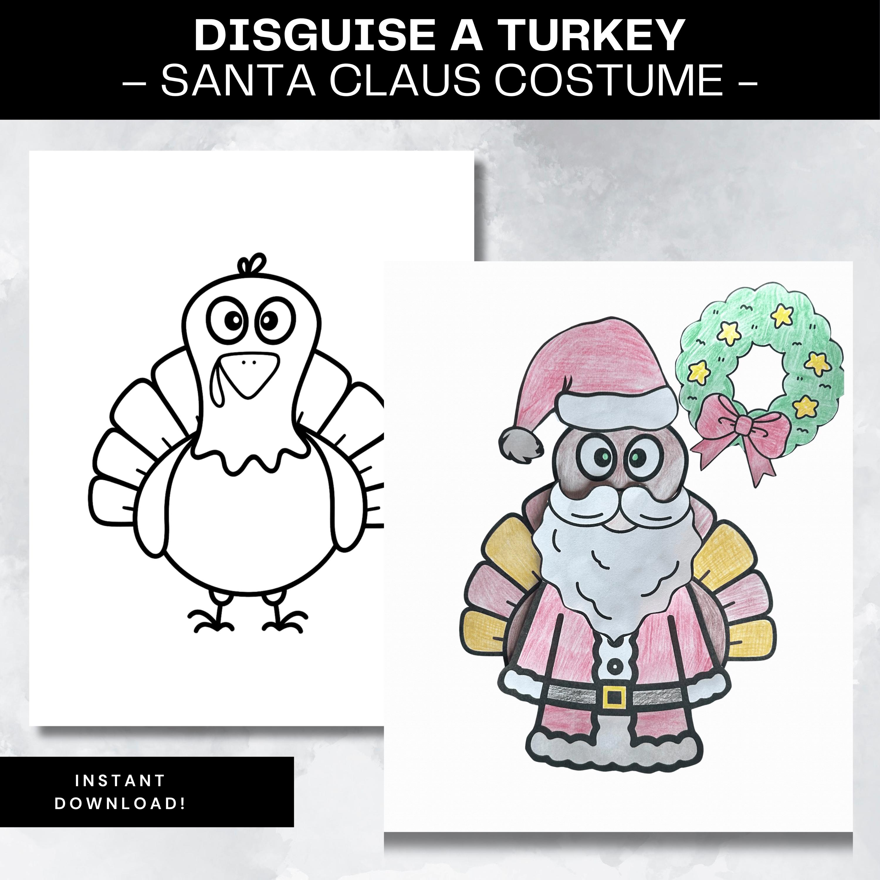 disguise a turkey santa claus template printable thanksgiving
