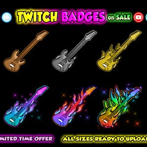 Puede incluir: Seis insignias de Twitch diferentes que muestran una guitarra con llamas. Las insignias son de varios colores, incluyendo oro, plata, azul, morado, rojo y naranja. El texto "TWITCH BADGES on SALE" está en la parte superior de la imagen. El texto "LIMITED TIME OFFER" está en la parte inferior izquierda de la imagen. El texto "ALL SIZES READY TO UPLOAD" está en la parte inferior derecha de la imagen.