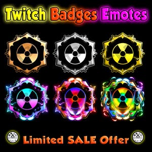 May include: A collection of six Twitch badges emotes with a radiation symbol design. The badges are in gold, silver, and yellow, with the radiation symbol in black and white. The bottom row features badges with colorful lightning effects and rainbow radiation symbols. Text reads "Twitch Badges Emotes" and "Limited SALE Offer".