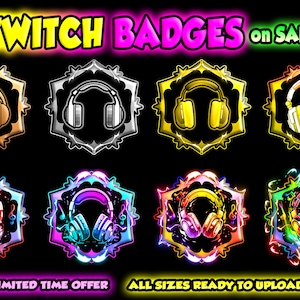 May include: Eight colorful Twitch badges featuring headphones with neon outlines. The badges are in various colors, including gold, silver, red, blue, purple, and green. The text "TWITCH BADGES on SALE" is at the top of the image.