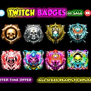 May include: Eight colorful Twitch badges with skull designs, featuring neon accents and a variety of backgrounds. The badges are arranged in two rows of four, with the text "TWITCH BADGES on SALE" above them. The text "LIMITED TIME OFFER" is below the top row of badges, and the text "ALL SIZES READY TO UPLOAD" is below the bottom row of badges.