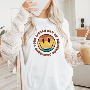 Your little ray of sarcastic sunshine, unisex fit shirts, retro shirt, sarcastic shirt, T shirts, gift ideas, mother’s days, funny T-shirt,