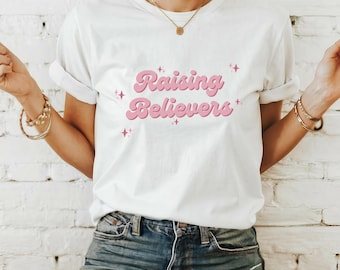 Raising believers, mama T-shirt, Mother’s Day gift, mom shirt, gift for mom, Christian mom, Christian apparel, Christian shirt, religious