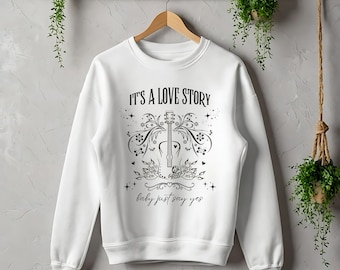 Its a love story sweatshirt, Taylor, sweatshirt, Taylor top, original design, sweatshirt for teens, music lover, love story, shirt