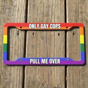 Alleen Gay Cops Pull Me Over grappig nummerplaat frame losgeslagen auto accessoire sarcastische LGBTQ Gag Gift Prank Auto Tag volwassen humor Decor