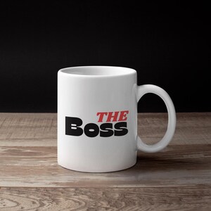 Boss Gift - The Boss Coffee Mug, Funny Gift for Her, Coworker Gift, Christmas Present, 11oz Ceramic Cup, gift for boss | boss mug