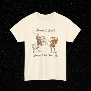 Funny Medieval Graphic Tee: Born to Jest, Heavy Cotton Comfort Colors Shirt