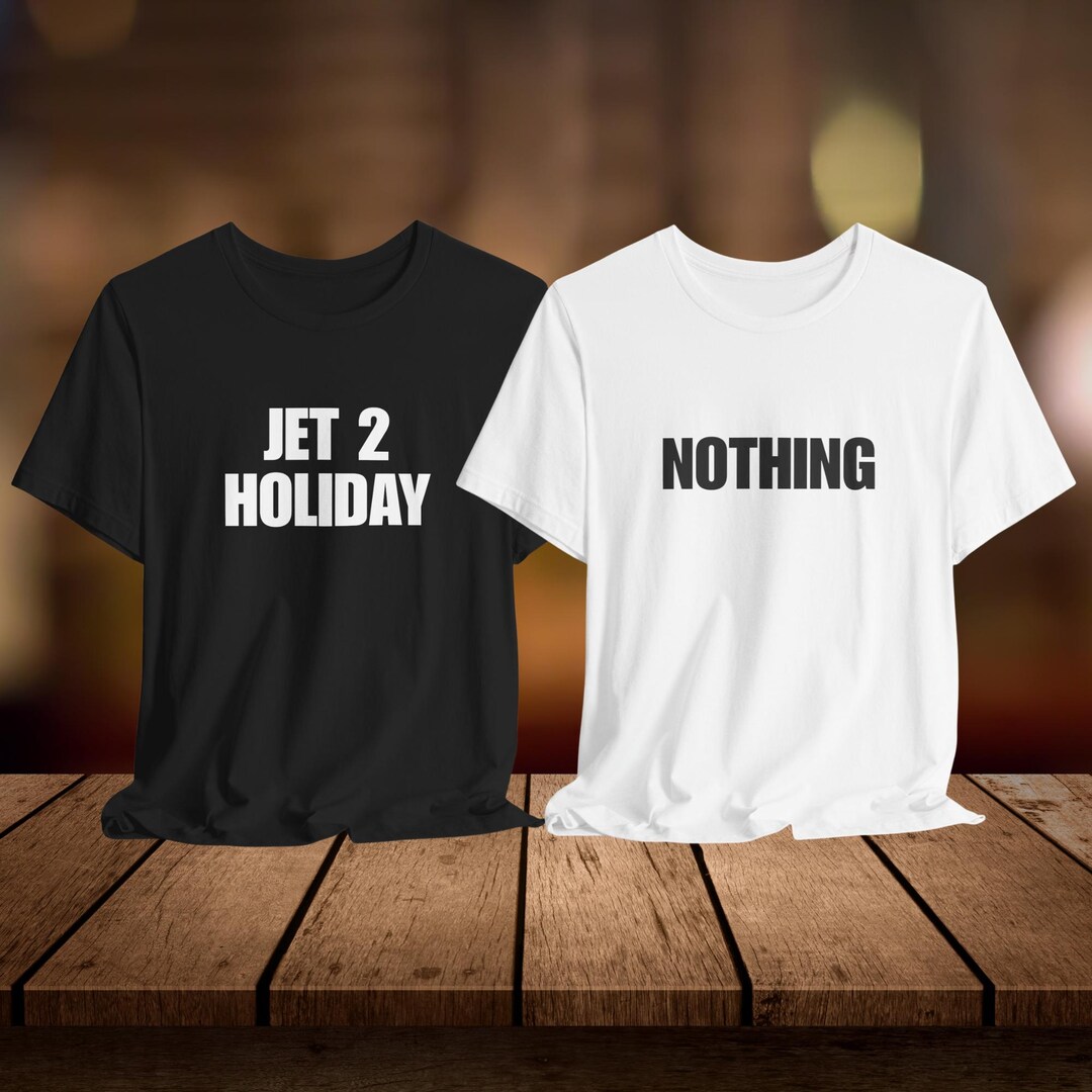Meme Matching Ropa Funny Matching Couple Shirts Nothing Beats a Jet 2 Holiday Meme ...
