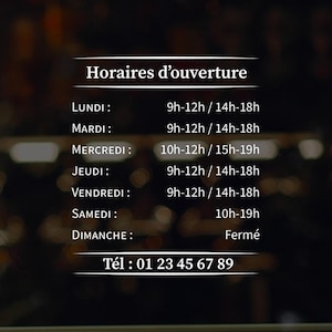 Sticker Vitrine Horaires d'ouverture, Autocollant vitrine magasin personnalisé, Sticker Nos Horaires et coordonnées