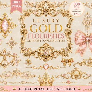 May include: A digital clipart collection featuring gold flourishes, ornate frames, pink roses, bows, and crowns. The text reads LUXURY GOLD FLOURISHES CLIPART COLLECTION, 100+ PNGS, 300 DPI TRANSPARENT PNG, and COMMERCIAL USE INCLUDED.