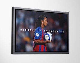 Ronaldinho Gaucho Canvas Wall Art, Mindset is Everything Quote Poster, Barcelona Soccer Legend Print, Motivational Football Decor