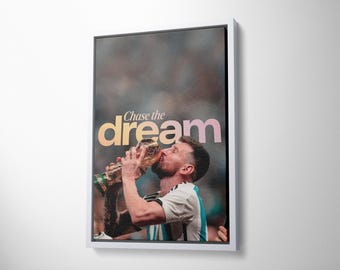 Lionel Messi Chase the Dream Canvas Wall Art - Argentina World Cup Typography Poster - Inspirational Soccer GOAT Print, Motivational Sports