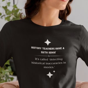 Funny History Teacher T-Shirt | Unisex Short Sleeve Tee