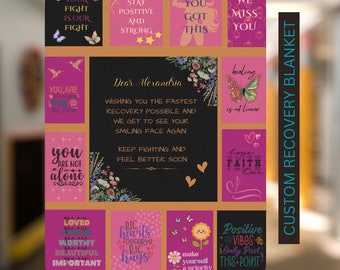 May include: A pink and black custom recovery blanket with inspirational messages and images. The blanket features phrases like "You Got This", "Stay Positive and Strong", "Your Fight is Our Fight", "You Are Loved, You Are Worthy, You Are Beautiful, You Are Important", "Big Hearts Deserve Big Hugs", "Make Yourself a Priority", "Positive Vibes Only Past This Point", and "Healing is Not Linear". The blanket also features images of butterflies, hearts, flowers, and a sunflower.