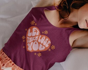 Let them Lose You Racerback Tank Top, Mental health, Empowerment Chic, Boss Babe, Healing, Gifts for Her, Vacation Summer Shirt