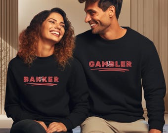 Casino Sweatshirt Gambler Banker Shirt Vegas Outfit Matching Couple Sweatshirt Gambling Shirt Lover Gift Vegas Casino His Her Sweatshirt