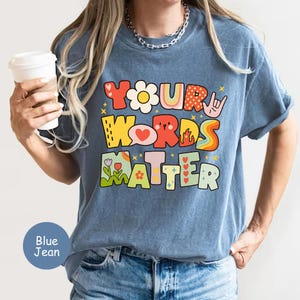 Comfort Colours Your Words Matter T-shirt: SLP-shirt voor spraakpathologie
