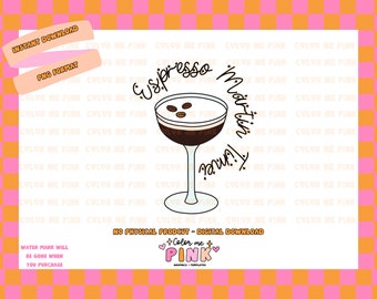 Espresso Martini Time PNG - Digital Download, Sublimation Design, Commercial Use, High Quality, Designs for Shirts, Martini, Drinks