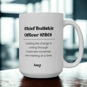Sarcastic Funny Corporate Mug, Chief Bullshit Officer Work Mug, Leadership and Coworker Coffee Mug, Funny Boss Manager Mug for Christmas