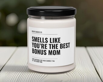The Best Bonus Mom Candle, Candle For Stepmom, Bonus Mom Christmas Gifts, Bonus Mom Mothers Day Candle, Foster Mom Gift