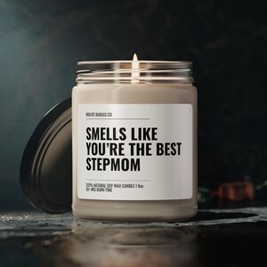 Best Stepmom Candle, Bonus Mom, Stepmom Gift, Bonus Mum Mothers Day Candle, Foster Mom Gift, Step Mom Gifts, Candle, Last Nerve Candle