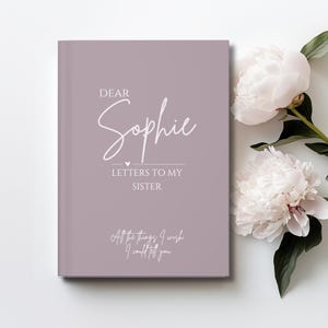 Customizable Loss of Sister Journal, Grieving Sister Notebook, Letters to my Sister Memorial, Memorial Sibling Gift, Sister Remembrance Gift