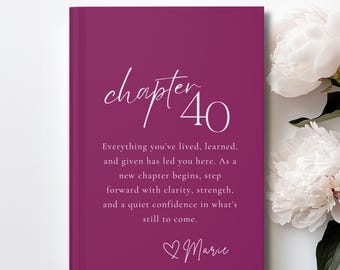 Personalized Chapter 40 Journal, 40th Birthday Journal for Her, Turning 40 Keepsake Journal, , Custom Name Notebook, Next Chapter Journal