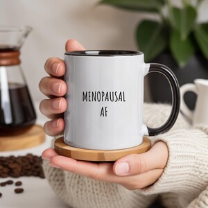Taza divertida sobre la menopausia, humor sobre la menopausia, regalo para la menopausia, taza sarcástica para ella, taza atrevida para ella, regalo para mujeres mayores de 45 años