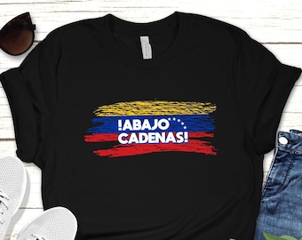 Abajo Cadenas Venezuela Shirt, Patriotic VZLA Flag Tee, Hispanic Heritage Month Gift