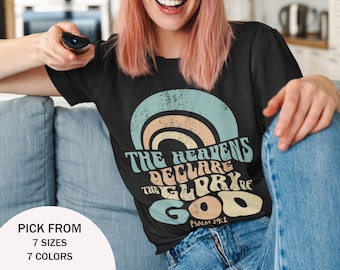Rainbow Christian Shirt Psalm 19 1 Bible Verse Tee Glory of God Retro Gift Kindness Outfit Soft Stitch Era Bella Canvas 3001 Aesthetic