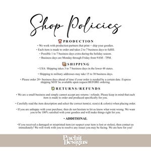 May include: Shop policies for a small business that makes and sells custom goods. The policies cover production, shipping, returns, refunds, and additional information. The text includes details about processing times, shipping times, and the business's return policy.