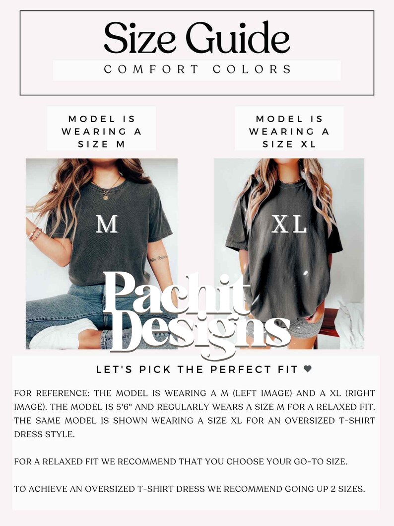 May include: A size guide for Comfort Colors t-shirts featuring two images of a charcoal grey t-shirt. The left image shows a size M for a relaxed fit, and the right image shows a size XL for an oversized fit. Text includes Size Guide, Comfort Colors, Pachit Designs, and sizing recommendations.