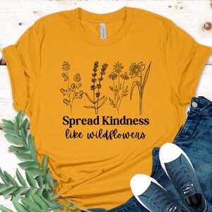Verbreiten Sie Freundlichkeit Shirt, Freundlichkeit Shirt, Inspirational Shirt, Art Shirt, Sei Art Shirt, Blumen Shirt, Motivations Shirt, Shirts für Frauen