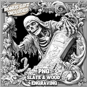 May include: Black and white engraving of a skeleton figure holding a tombstone, surrounded by ornate floral and scrollwork. The image includes the text "BONUS GIFT INCLUDED" and "PNG SLATE & WOOD ENGRAVING".