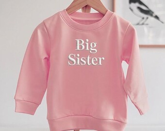 Embroidered Big Sister Sweatshirt: Baby Announcement Jumper