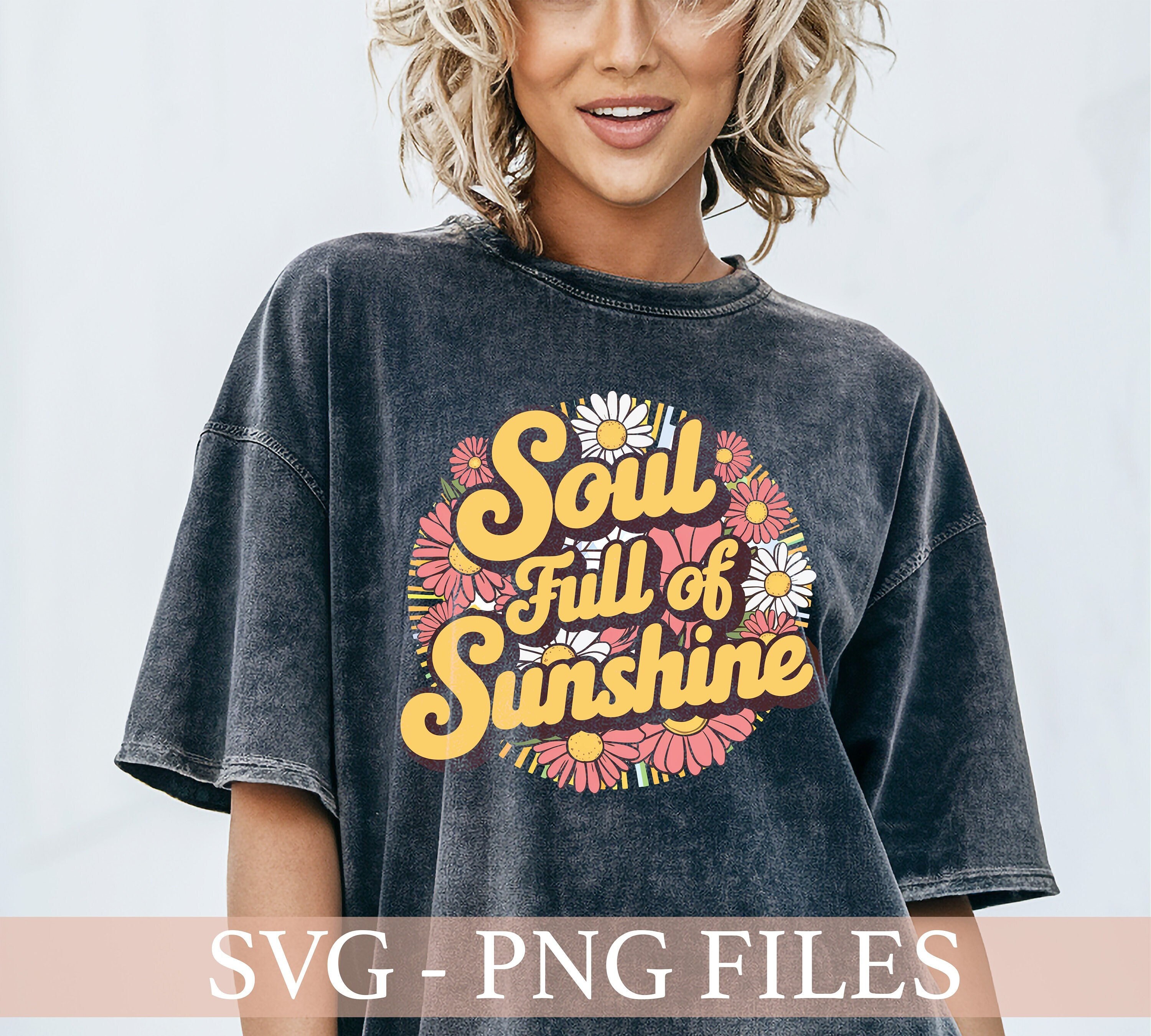 Soul Full of Sunshine SVG, Self Love Png, Inspirational Png, Vintage ...